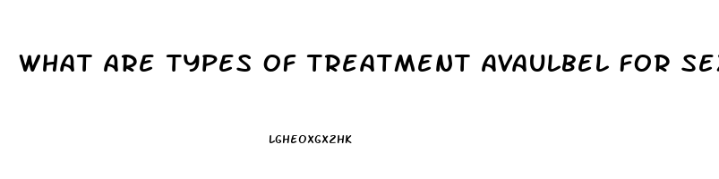 What Are Types Of Treatment Avaulbel For Sexual Dysfunction