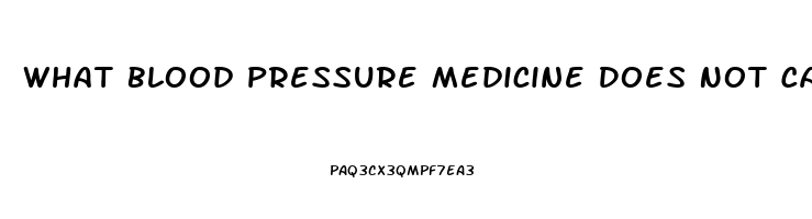 What Blood Pressure Medicine Does Not Cause Impotence