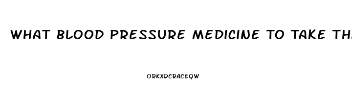 What Blood Pressure Medicine To Take That Does Not Cause Impotence