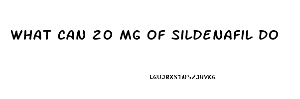 What Can 20 Mg Of Sildenafil Do