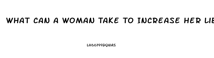 What Can A Woman Take To Increase Her Libido