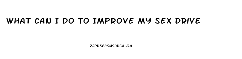 What Can I Do To Improve My Sex Drive