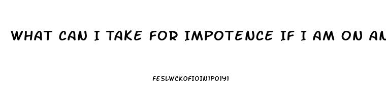 What Can I Take For Impotence If I Am On Antidepressants