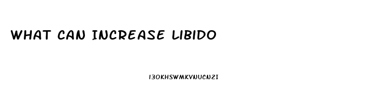 What Can Increase Libido