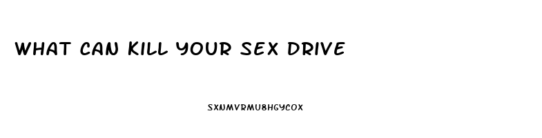 What Can Kill Your Sex Drive