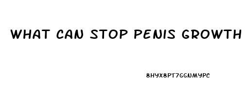 What Can Stop Penis Growth