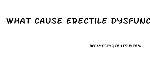 What Cause Erectile Dysfunction Smoking