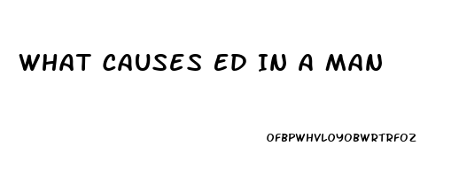 What Causes Ed In A Man