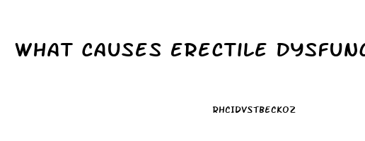 What Causes Erectile Dysfunction At 40