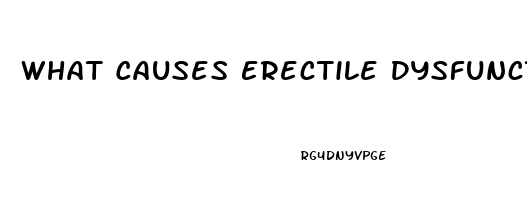 What Causes Erectile Dysfunction In Diabetes