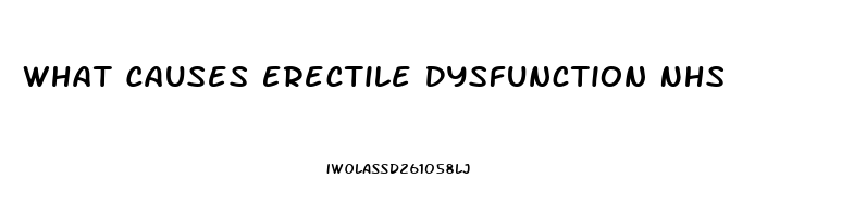 What Causes Erectile Dysfunction Nhs