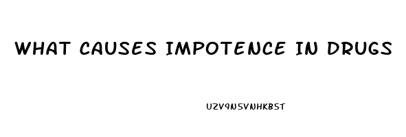 What Causes Impotence In Drugs