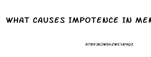 What Causes Impotence In Men