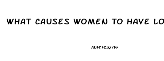 What Causes Women To Have Lower Sex Drive After Pregnancy