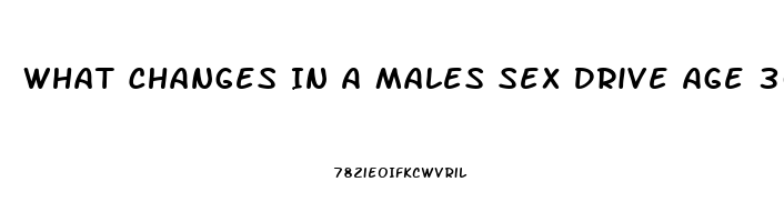 What Changes In A Males Sex Drive Age 30