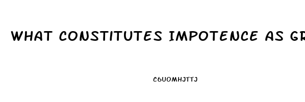 What Constitutes Impotence As Grounds For Divorce