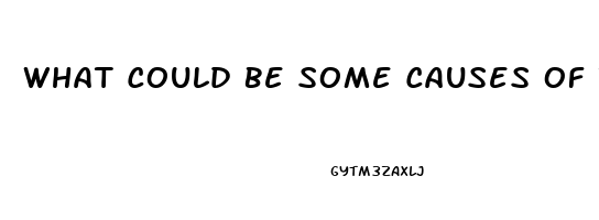 What Could Be Some Causes Of Impotence