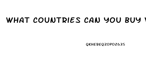 What Countries Can You Buy Viagra Over The Counter