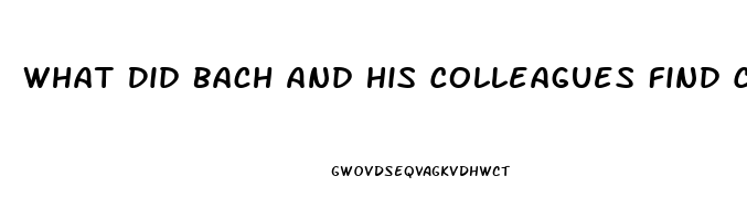 What Did Bach And His Colleagues Find Concerning Sexual Dysfunction In Men