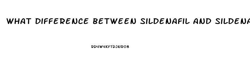 What Difference Between Sildenafil And Sildenafil Citrate