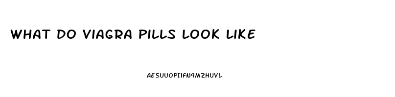 What Do Viagra Pills Look Like