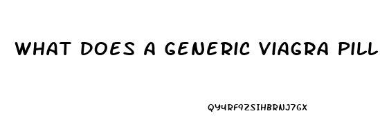 What Does A Generic Viagra Pill Look Like