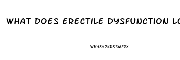 What Does Erectile Dysfunction Look Like