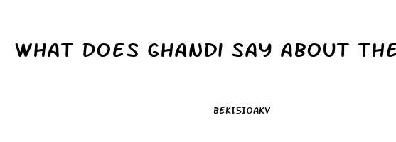 What Does Ghandi Say About The Impotence Of Men