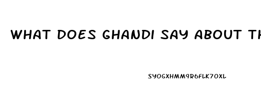 What Does Ghandi Say About The Impotence Of Men