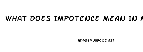 What Does Impotence Mean In Medical Terms