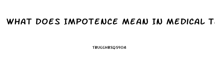 What Does Impotence Mean In Medical Terms