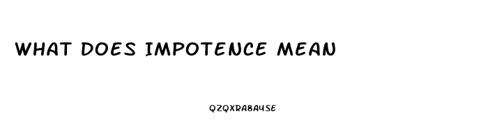 What Does Impotence Mean