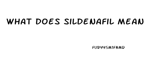What Does Sildenafil Mean