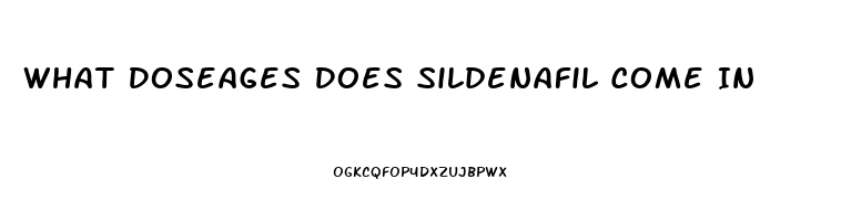 What Doseages Does Sildenafil Come In