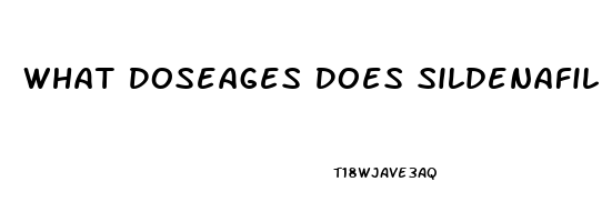 What Doseages Does Sildenafil Come In