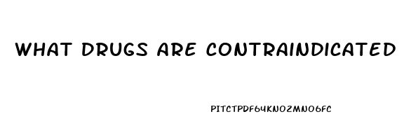 What Drugs Are Contraindicated With Viagra