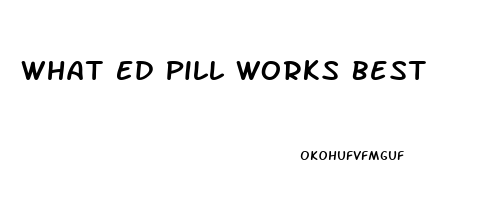 What Ed Pill Works Best