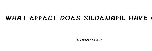 What Effect Does Sildenafil Have On A Woman