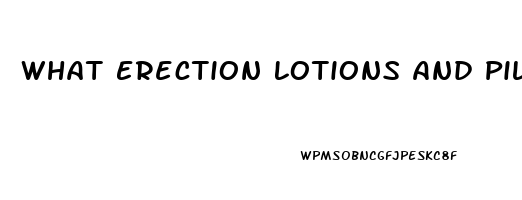 What Erection Lotions And Pills Does Walmart Have