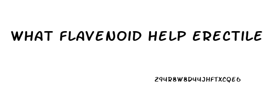 What Flavenoid Help Erectile Dysfunction