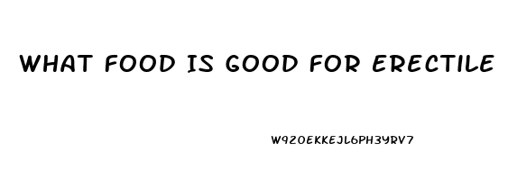 What Food Is Good For Erectile Dysfunction