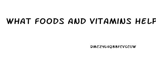 What Foods And Vitamins Help With Erectile Dysfunction