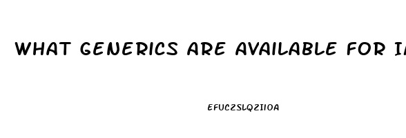 What Generics Are Available For Impotence