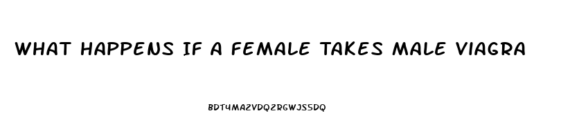 What Happens If A Female Takes Male Viagra