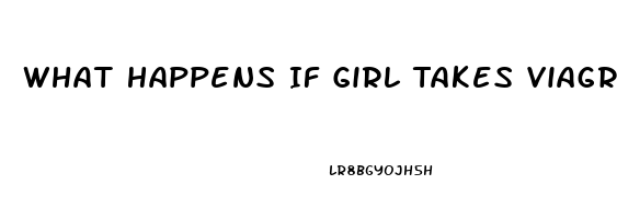 What Happens If Girl Takes Viagra