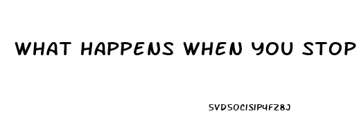 What Happens When You Stop Taking Male Enhancement Pills