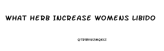 What Herb Increase Womens Libido