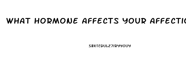 What Hormone Affects Your Affection And Sex Drive