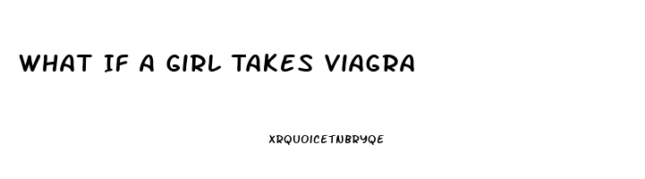 What If A Girl Takes Viagra