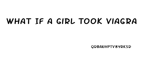 What If A Girl Took Viagra